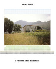 Title: I racconti della Falconara, Author: Sivestro Saccone