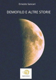 Title: Demofilo e altre storie, Author: Ernesto Sancari