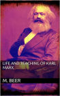 Life and Teaching of Karl Marx