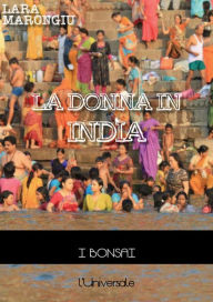 Title: La donna in India, Author: Lara Marongiu