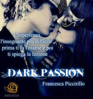 Title: dark passion, Author: Francesca Piccirillo