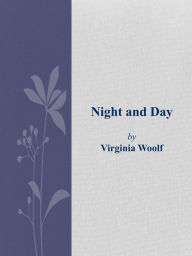 Title: Night and Day, Author: Virginia Woolf