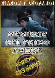 Title: Memorie del primo amore, Author: Giacomo Leopardi