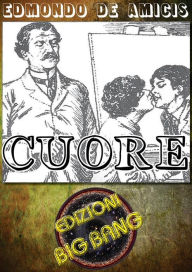 Title: Cuore: Versione illustrata, Author: Edmondo De Amicis