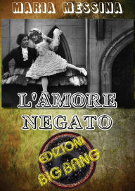 Title: L'amore negato, Author: Maria Messina