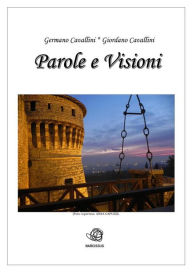 Title: Parole & Visioni, Author: Germano Cavallini