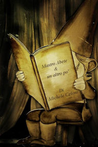 Title: Mastro Abete e un altro po'., Author: Michele Celoni