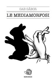 Title: Le Mediamorfosi, Author: Gab Gabor