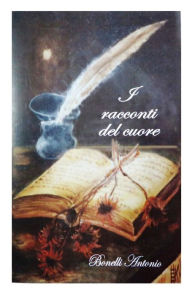 Title: I racconti del cuore, Author: Antonio Bonelli