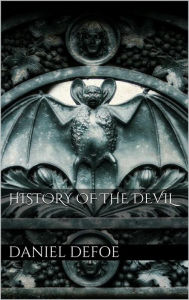 Title: History of the Devil, Author: Daniel Defoe