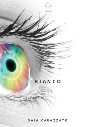 Title: Bianco, Author: Gaia Carazzato