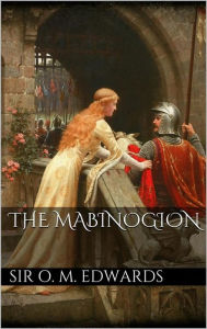 Title: The Mabinogion, Author: Sir Owen Morgan Edwards