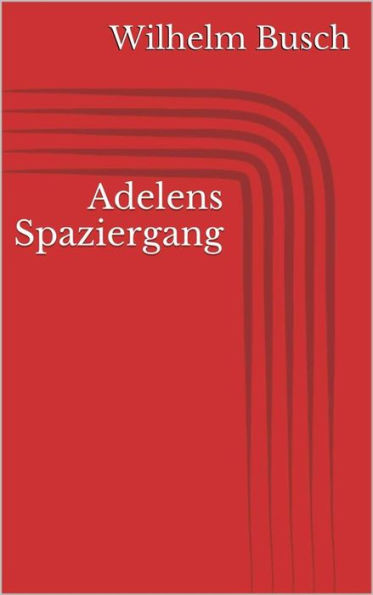 Adelens Spaziergang