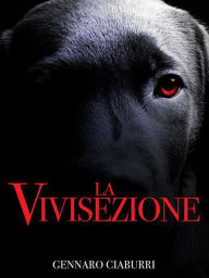 Title: La Vivisezione, Author: Gennaro Ciaburri