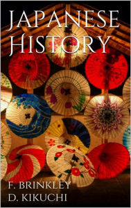 Title: Japanese History, Author: F. Brinkley