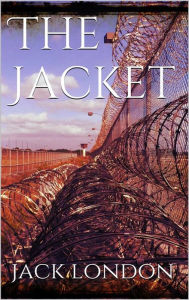 Title: The Jacket, Author: Jack London