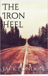 Title: The Iron Heel (new classics), Author: Jack London