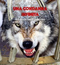 Title: Una condanna Infinita., Author: Micaela Forza