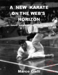 Title: A new karate on the web's horizon, Author: Marco Cialli
