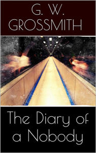 Title: The Diary of a Nobody, Author: George Grossmith