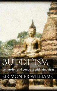 Title: Buddhism, Author: Sir Monier Williams