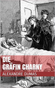 Title: Die Gräfin Charny, Author: Alexandre Dumas