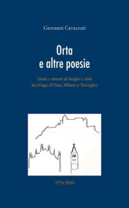 Title: Orta e altre poesie, Author: Giovanni Cavazzuti