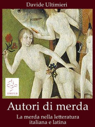 Title: Autori di merda, Author: Davide Ultimieri