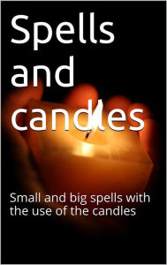 Title: Spells and Candles, Author: Skyline Edizioni