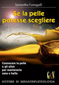 Title: Se la pelle potesse scegliere, Author: Samantha Fumagalli