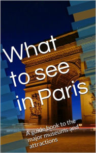 Title: What to see in Paris, Author: Skyline Editions