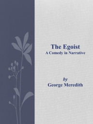 Title: The Egoist, Author: George Meredith