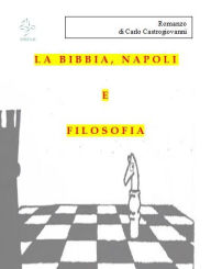 Title: La Bibbia, Napoli e Filosofia, Author: Carlo Castrogiovanni