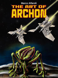 Title: The Art of Archon, Author: Marco Alfaroli