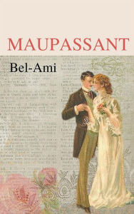 Title: Bel-Ami, Author: Guy de Maupassant