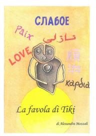 Title: La favola di Tiki, Author: Mozzali Alessandra