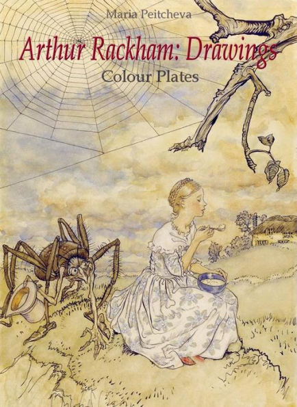 Arthur Rackham: Drawings Colour Plates