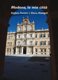Title: Modena, la mia città, Author: Stefano Puviani