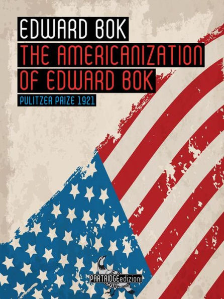 The Americanization of Edward Bok