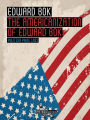 The Americanization of Edward Bok