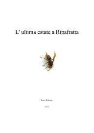 Title: L'ultima estate a Ripafratta, Author: Livio Cotrozzi