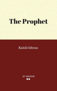 Title: The Prophet, Author: Kahlil Gibran.