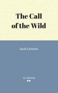 Title: The Call of the Wild, Author: Jack London