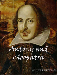 Title: Antony and Cleopatra, Author: William Shakespeare