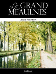 Title: Le Grand Meaulnes, Author: Alain-fournier