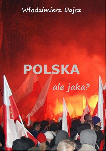 Polska ale jaka?