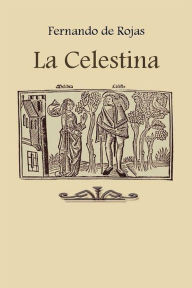 Title: La Celestina, Author: Fernando de Rojas