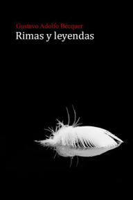 Title: Rimas y leyendas, Author: Gustavo Adolfo Becquer