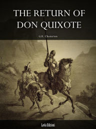 Title: The Return of Don Quixote, Author: G. K. Chesterton