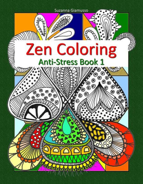Zen Coloring: Anti-Stress Book 1